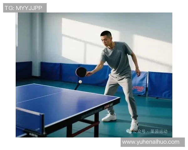 科学乒乓球技术训练方法探究与实践提升运动表现的有效策略